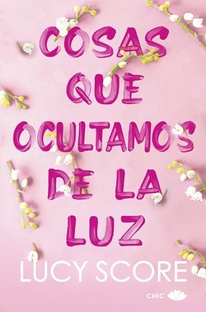 Cosas que ocultamos de la luz | 9788419702036 | Score, Lucy | Librería online de Figueres / Empordà