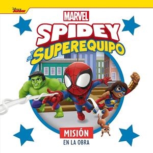Spidey y su superequipo. Misión en la obra | 9788418610691 | Marvel | Llibreria online de Figueres i Empordà