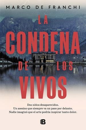 La condena de los vivos | 9788466676755 | De Franchi, Marco | Llibreria online de Figueres i Empordà