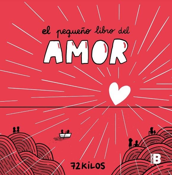 El pequeño libro del amor | 9788466677387 | 72 Kilos | Librería online de Figueres / Empordà