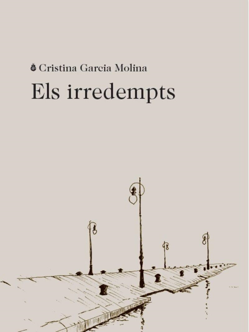 ELS IRREDEMPTS | 9788412577402 | Garcia Molina, Cristina | Librería online de Figueres / Empordà