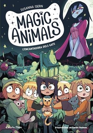 Magic Animals #05. L'encantadora dels gats | 9788413897417 | Isern, Susanna/Torras Dalmau, Carles | Llibreria online de Figueres i Empordà
