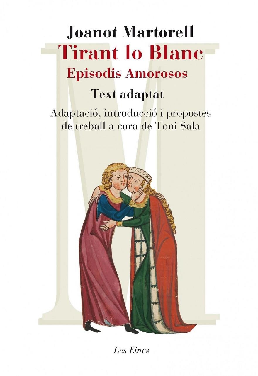 Tirant lo Blanc. Episodis amorosos. Text adaptat | 9788415192947 | Martorell, Joanot | Llibreria online de Figueres i Empordà
