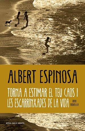 Torna a estimar el teu caos i les esgarrinxades de la vida | 9788419259684 | Espinosa, Albert | Librería online de Figueres / Empordà