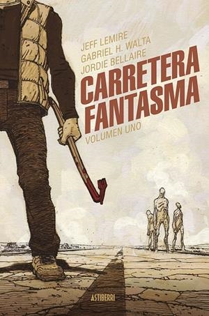 Carretera fantasma #01 | 9788419670472 | Lemire, Jeff/Hernández Walta, Gabriel | Llibreria online de Figueres i Empordà