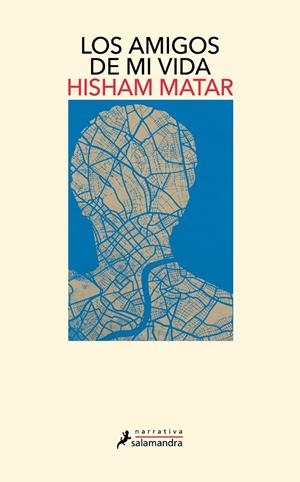 Los amigos de mi vida | 9788419456373 | Matar, Hisham | Llibreria online de Figueres i Empordà