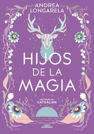Hijos de la magia (Historias de Cathalian #02) | 9788419688101 | Longarela, Andrea | Llibreria online de Figueres i Empordà