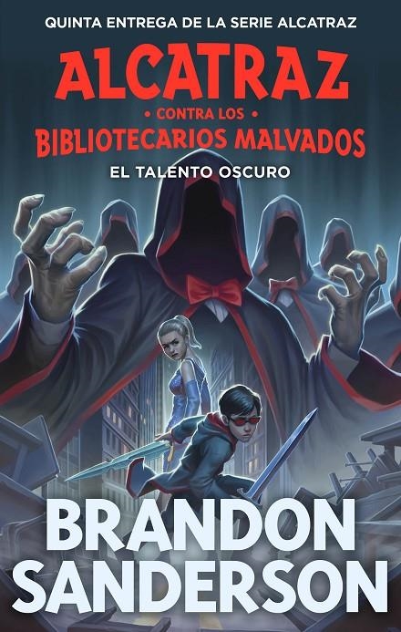Alcatraz contra los Bibliotecarios Malvados #05. El talento oscuro | 9788419522825 | Sanderson, Brandon | Llibreria online de Figueres i Empordà