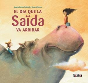 El dia que la Saïda va arribar | 9788492696864 | Gómez Redondo, Susana | Librería online de Figueres / Empordà