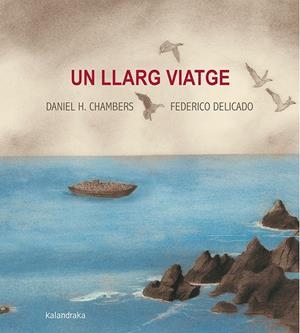 Un llarg viatge | 9788416804566 | Hernández, Daniel | Llibreria online de Figueres i Empordà