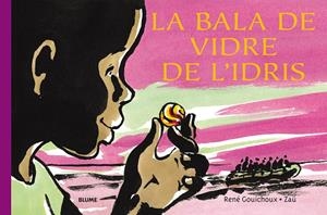 La bala de vidre de l'Idris | 9788417492502 | Gouichoux, René | Librería online de Figueres / Empordà
