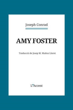 AMY FOSTER | 9788418680441 | Conrad, Joseph | Llibreria online de Figueres i Empordà
