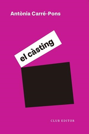 El càsting | 9788473294331 | Carré-Pons, Antònia | Llibreria online de Figueres i Empordà
