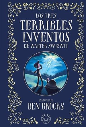 Los tres terribles inventos de Walter Swizwit | 9788410025028 | Brooks, Ben | Librería online de Figueres / Empordà