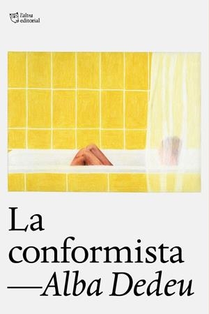 La conformista | 9788412793093 | Dedeu, Alba | Llibreria online de Figueres i Empordà
