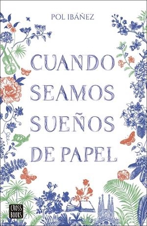 Cuando seamos sueños de papel | 9788408283379 | Ibáñez, Pol | Llibreria online de Figueres i Empordà