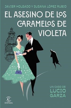 El asesino de los caramelos de violeta | 9788467071689 | Holgado, Javier/López Rubio, Susana | Llibreria online de Figueres i Empordà