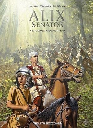 ALIX SENATOR #14. EL JURAMENTO DE ARMINIUS | 9788412800234 | Mangin, Valérie/Démarez, Thierry | Librería online de Figueres / Empordà