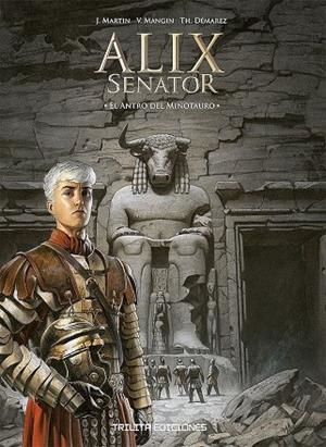 ALIX SENATOR #13. EL ANTRO DEL MINOTAURO | 9788412800227 | Mangin, Valérie/Démarez, Thierry | Librería online de Figueres / Empordà