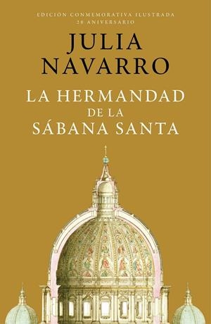La hermandad de la Sábana Santa (edición conmemorativa por el 20 aniversario) | 9788401032998 | Navarro, Julia | Librería online de Figueres / Empordà