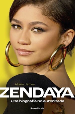 Zendaya. Una biografía no autorizada | 9788419743275 | James, Alison | Llibreria online de Figueres i Empordà