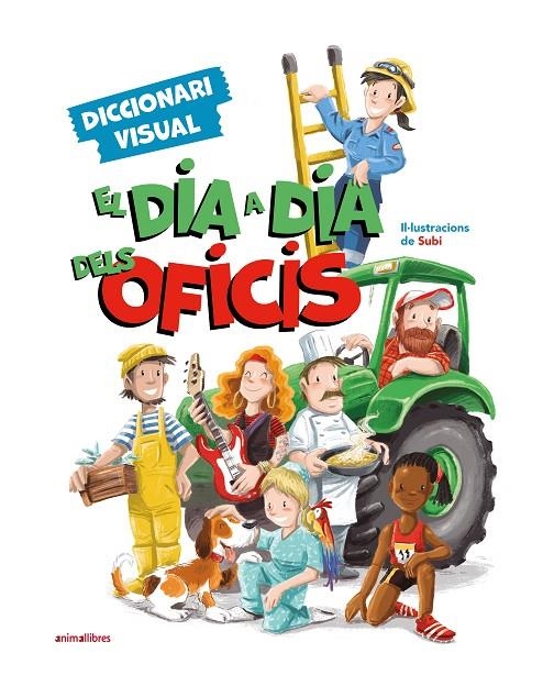 El dia a dia dels oficis. Diccionari visual | 9788419659477 | Subi | Llibreria online de Figueres i Empordà