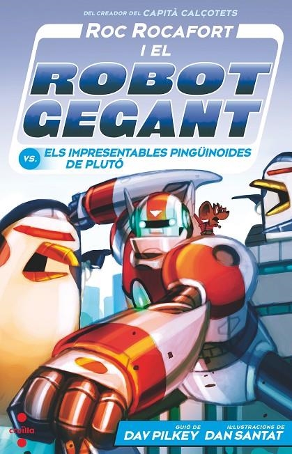 Roc Rocafort #09. ROC ROCAFORT CONTRA ELS PINGÜINOIDES DE PLUTÓ | 9788466157155 | Pilkey, Dav | Llibreria online de Figueres i Empordà