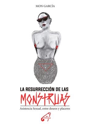 LA RESURRECCIÓN DE LAS MONSTRUAS | 9788409503056 | Garcia, mon | Llibreria online de Figueres i Empordà