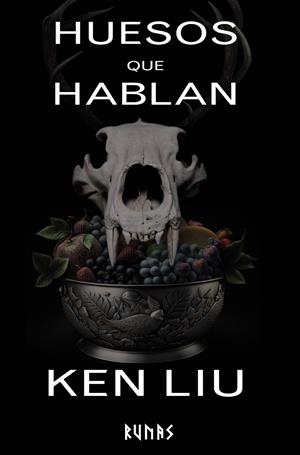 Huesos que hablan | 9788411485760 | Liu, Ken | Librería online de Figueres / Empordà