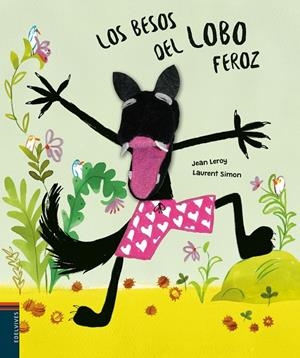 Los besos del lobo feroz | 9788414011041 | Leroy, Jean | Llibreria online de Figueres i Empordà