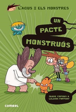 L'Agus i els monstres #25. Un pacte monstruós | 9788411580809 | Copons Ramon, Jaume | Librería online de Figueres / Empordà