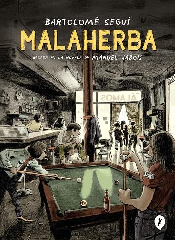 Malaherba | 9788418621284 | Seguí, Bartolomé/Jabois, Manuel | Llibreria online de Figueres i Empordà