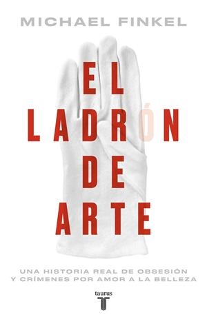 El ladrón de arte | 9788430626489 | Finkel, Michael | Llibreria online de Figueres i Empordà