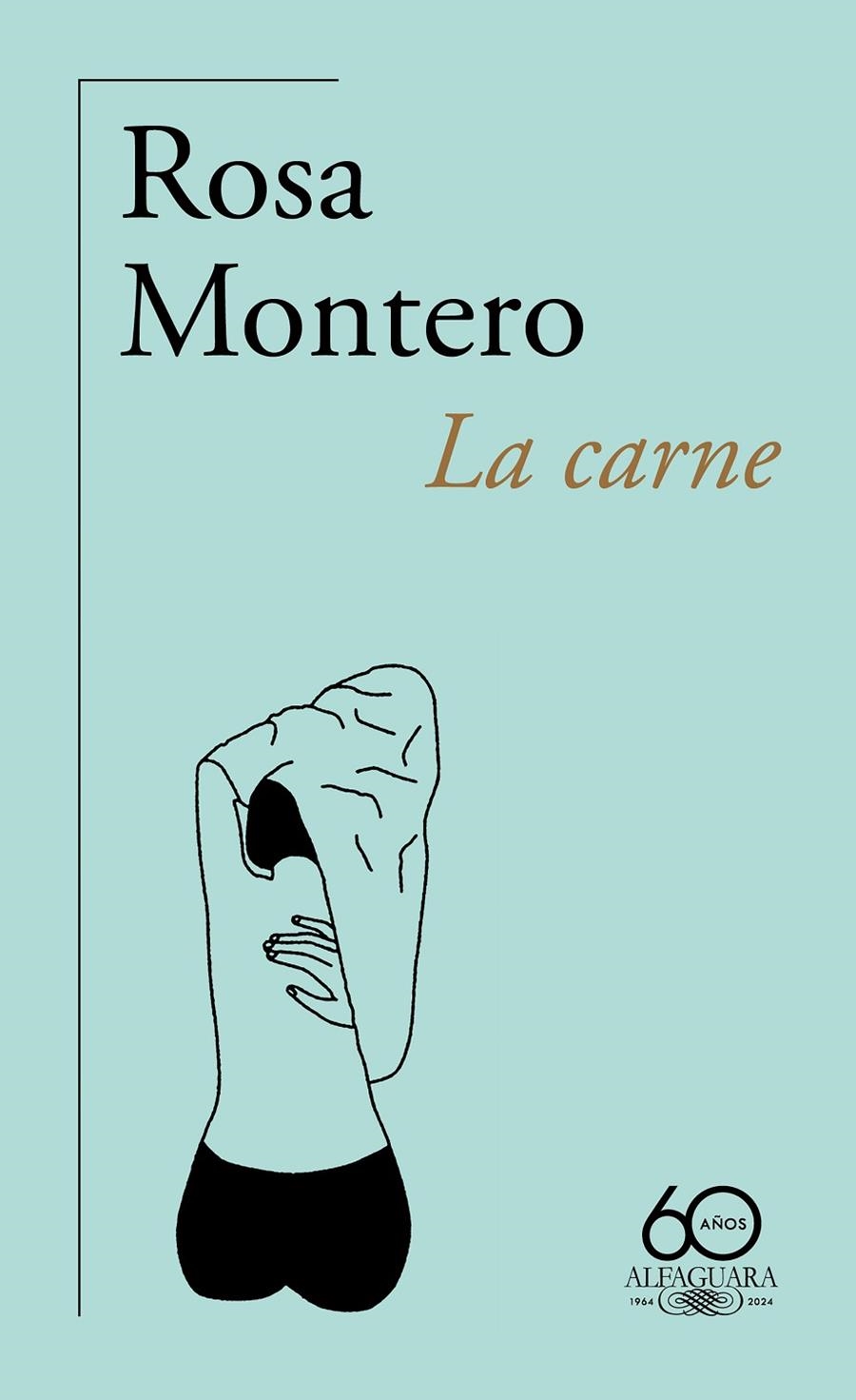 La carne | 9788420478210 | Montero, Rosa | Llibreria online de Figueres i Empordà