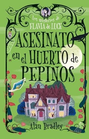 Asesinato en el huerto de pepinos (Cozy Mystery Juvenil) | 9788419599537 | Bradley, Alan | Llibreria online de Figueres i Empordà