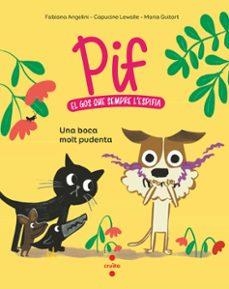 Pif 1. Una boca molt pudent | 9788466156868 | Angelini, Fabiana/Lewalle, Capucine | Llibreria online de Figueres i Empordà