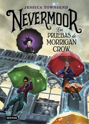Nevermoor. Las pruebas de Morrigan Crow | 9788408187646 | Townsend, Jessica | Llibreria online de Figueres i Empordà