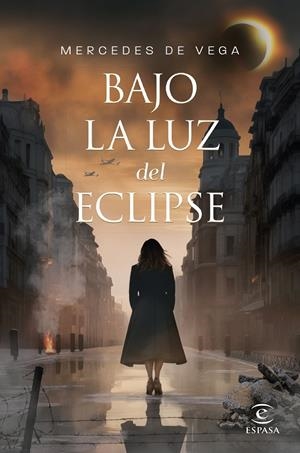 Bajo la luz del eclipse | 9788467072075 | Vega, Mercedes de | Librería online de Figueres / Empordà