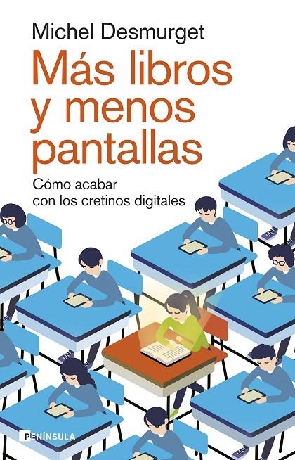 Más libros y menos pantallas | 9788411002264 | Desmurget, Michel | Llibreria online de Figueres i Empordà