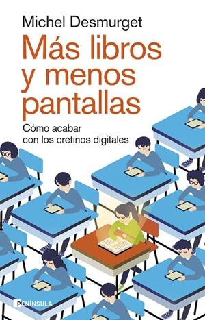 Más libros y menos pantallas | 9788411002264 | Desmurget, Michel | Llibreria online de Figueres i Empordà