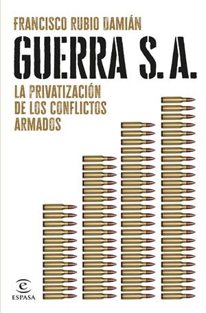 Guerra S. A. | 9788467072563 | Rubio Damián, Francisco | Librería online de Figueres / Empordà