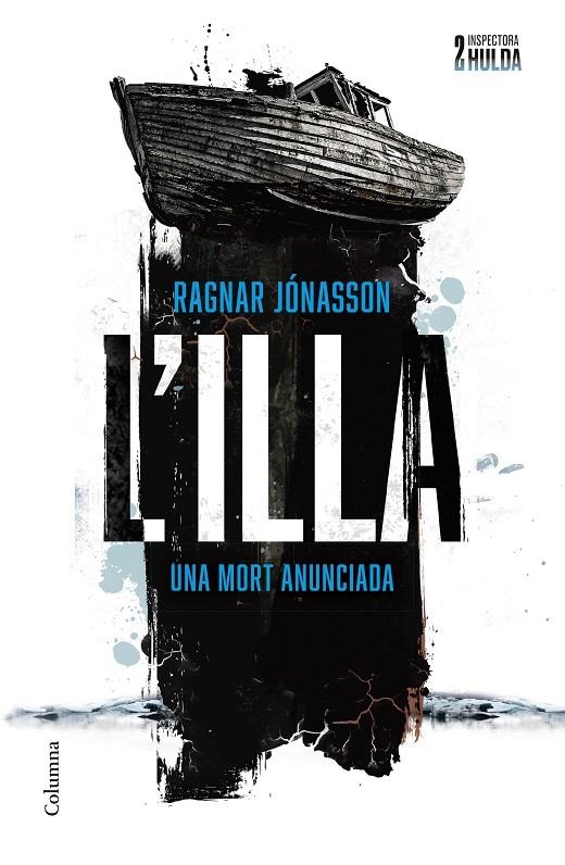 L'illa (Sèrie Inspectora Hulda #02) | 9788466431699 | Jónasson, Ragnar | Llibreria online de Figueres i Empordà