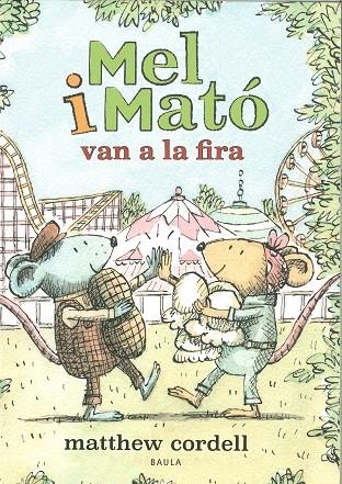 Mel i Mató van a la fira | 9788447951505 | Cordell, Matthew | Llibreria online de Figueres i Empordà