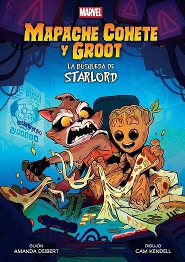 MAPACHE COHETE Y GROOT, LA BÚSQUEDA DE STARLORD | 9788411509527 | CAM KENDELL - AMANDA DEIBERT | Llibreria online de Figueres i Empordà