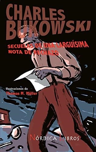Secuelas de una larguísima nota de rechazo | 9788493669522 | Bukowski, Charles | Librería online de Figueres / Empordà