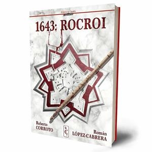 "1643: Rocroi" | 9788409081066 | Roberto Corroto -  Román López Cabrera | Librería online de Figueres / Empordà