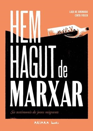 Hem hagut de marxar | 9788418972492 | de Ahumada, Laia | Llibreria online de Figueres i Empordà