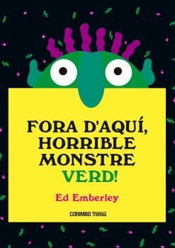 FORA D'AQUÍ, HORRIBLE MONSTRE VERD | 9788484706656 | EMBERLEY, ED | Llibreria online de Figueres i Empordà