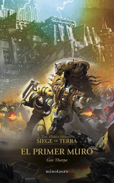 The Horus Heresy: Siege of Terra #03. El primer muro | 9788445017180 | Thorpe, Gav | Llibreria online de Figueres i Empordà