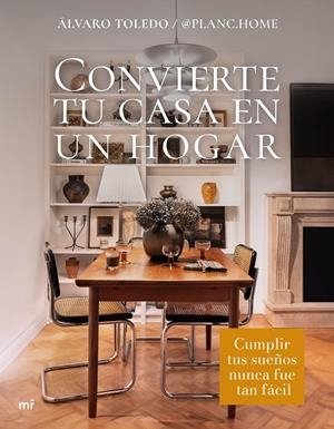 Convierte tu casa en un hogar | 9788427052246 | Álvaro Toledo @planc.home | Llibreria online de Figueres i Empordà